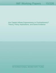 Icon image Are Capital Inflows Expansionary or Contractionary? Theory, Policy Implications, and Some Evidence