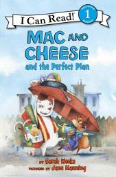 Icon image Mac and Cheese and the Perfect Plan