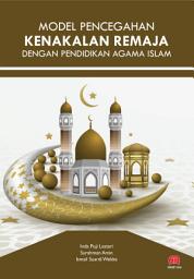 Icon image Model Pencegahan Kenakalan Remaja Dengan Pendidikan Agama Islam