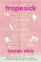 Icon image Tropesick: A Novel