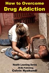 Icon image How to Overcome Drug Addiction