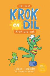Icon image Krok en Dil Vlak 1 Boek 3: Krok die Kok