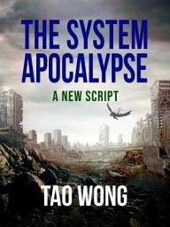 Icon image A New Script: A System Apocalypse Short Story