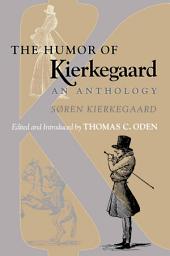 Icon image The Humor of Kierkegaard: An Anthology