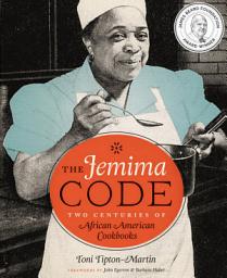 Icon image The Jemima Code: Two Centuries of African American Cookbooks