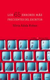 Icon image Los 65 errores más frecuentes del escritor