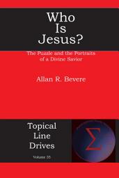 Icon image Who Is Jesus?: The Puzzle and the Portraits of a Divine Savior