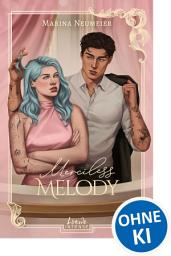 Icon image Merciless Melody (Whispers of Scandals, Band 2): Make Opera Spicy! Rebellische Musikbloggerin und Pianistin trifft skandalumwitterten Opernstar