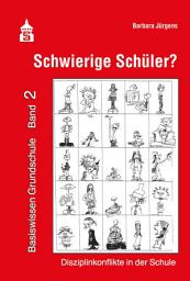 Icon image Schwierige Schüler?: Disziplinkonflikte in der Schule