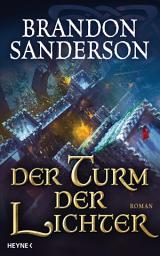 Icon image Der Turm der Lichter: Roman