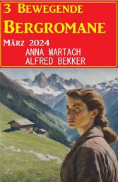 Icon image 3 Bewegende Bergromane März 2024