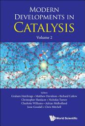 Icon image Modern Developments in Catalysis: Volume 2
