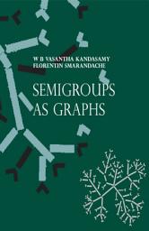 Icon image Semigroups as Graphs