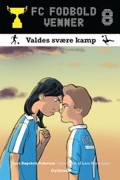Icon image FC Fodboldvenner 8 - Valdes svære kamp