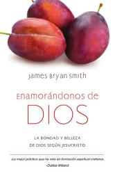 Icon image Enamorándonos de Dios: La bondad y belleza de Dios según Jesucristo