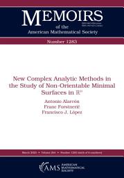 Icon image New Complex Analytic Methods in the Study of Non-Orientable Minimal Surfaces in Rn