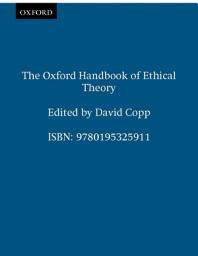 Icon image The Oxford Handbook of Ethical Theory