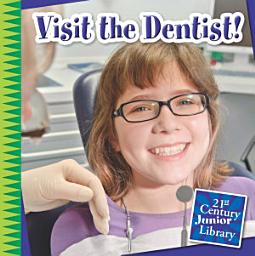 Icon image Visit the Dentist!: Read Along or Enhanced eBook