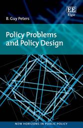 Icon image Policy Problems and Policy Design