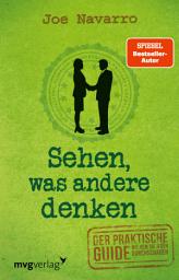 Icon image Sehen, was andere denken: Der praktische Guide, mit dem Sie jeden durchschauen