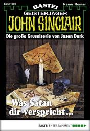 Icon image John Sinclair 1986: Was Satan dir verspricht ...