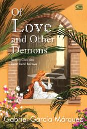 Icon image Tentang Cinta dan Demit-Demit Lainnya (Of Love and Other Demons)