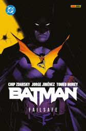 Icon image Batman - Bd. 1 (4. Serie): Failsafe