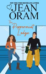 Icon image The Peppermint Lodge: A Single Dad & Single Mom Hockey Romance