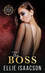 Icon image The Boss: A Mafia Romance