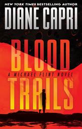 Icon image Blood Trails: A Michael Flint Novel