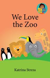 Icon image We Love the Zoo: Little Readers #25