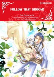 Icon image FOLLOW THAT GROOM!: Harlequin Comics