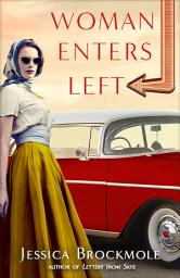 Icon image Woman Enters Left: A Novel