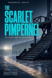 Icon image The Scarlet Pimpernel: The League and the Guillotine