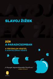 Icon image Zűr a Paradicsomban: A történelem végétől a kapitalizmus végéig