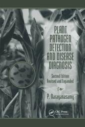 Icon image Plant Pathogen Detection and Disease Diagnosis: Edition 2