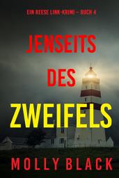 Icon image Jenseits des Zweifels (Ein Reese Link-Krimi – Buch 4)