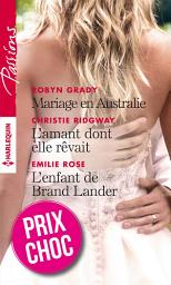 Icon image Mariage en Australie - L'amant dont elle rêvait - L'enfant de Brand Lander