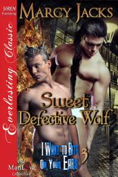 Icon image Sweet Defective Wolf [I Want to Bite on Your Ears 3]