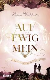 Icon image Auf ewig mein: Time School