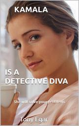Icon image Kamala is a Detective Diva: She will solve your problems