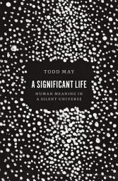 Icon image A Significant Life: Human Meaning in a Silent Universe