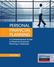Icon image Personal Financial Planning: A Comprehensive Guide to Personal Financial Planning in Malaysia