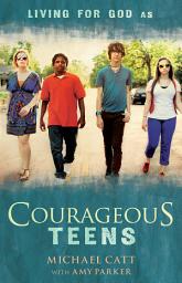 Icon image Courageous Teens: Living for God As