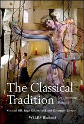Icon image The Classical Tradition: Art, Literature, Thought