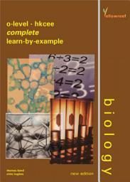 Icon image O-level Biology Complete Learn-By-Example (Yellowreef)