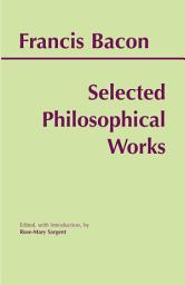 Icon image Bacon: Selected Philosophical Works