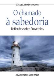 Icon image O Chamado à Sabedoria: Reflexões Sobre Provérbios