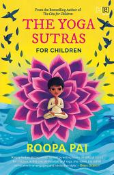 Icon image The Yoga Sutras for Children