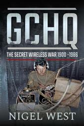 Icon image GCHQ: The Secret Wireless War, 1900–1986